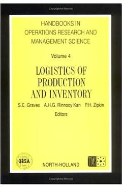 Coperta cărții 'Logistics of Production and Inventory: Volume 4 - S. C. Graves'