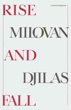Poza produsului Rise and Fall - Milovan Djilas