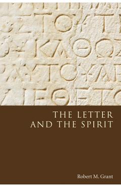 Coperta cărții 'The Letter and the Spirit - Robert M. Grant'