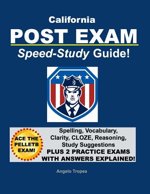 California Post Exam Speed-Study Guide - Angelo Tropea
