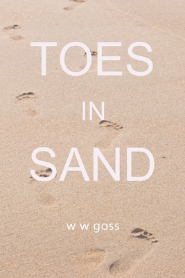Toes in Sand - W. W. Goss