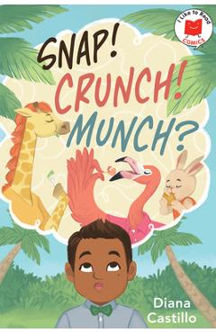 Coperta cărții 'Snap! Crunch! Munch? - Diana Castillo'