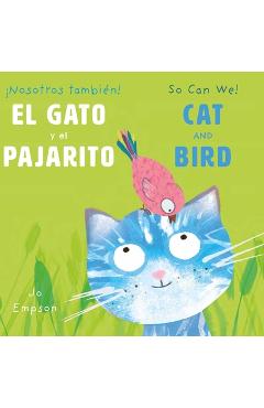 Coperta cărții 'El Gato Y El Pajarito/ Cat and Bird - Jo Empson'