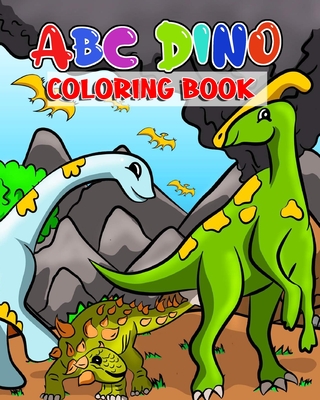 ABC Dino Coloring Book: Alphabet Abc Dinosaur Coloring Book For Kids Ages 4-8 - Wally Augmon