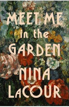 Coperta cărții 'Meet Me in the Garden - Nina Lacour'
