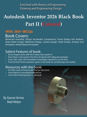 Autodesk Inventor 2026 Black Book Part II: (Colored) - Gaurav Verma