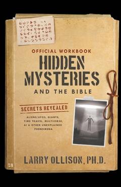 Coperta cărții 'The Official Workbook for Hidden Mysteries and the Bible: Secrets Revealed: Aliens/UFOs, Giants, Time Travel,'