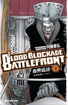 Coperta cărții 'Blood Blockade Battlefront Omnibus Volume 3 - Yasuhiro Nightow'