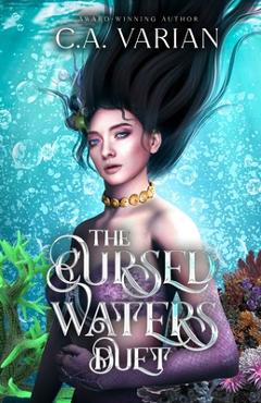 Coperta cărții 'The Cursed Waters Duet - C. A. Varian'
