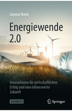 Poza produsului Energiewende 2.0: Innovationen Für Wirtschaftlichen Erfolg Und Eine Lebenswerte Zukunft - Gunnar Brink