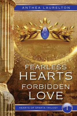 Fearless Hearts Forbidden Love - Anthea Laurelton