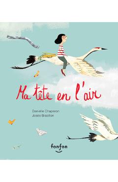 Coperta cărții 'Ma Tête En l'Air - Danielle Chaperon'