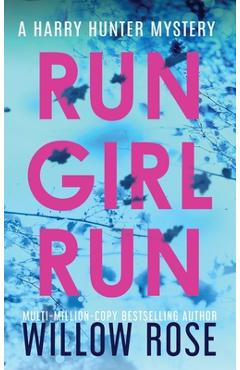 Poza produsului Run Girl Run - Willow Rose