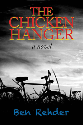 The Chicken Hanger - Ben Rehder