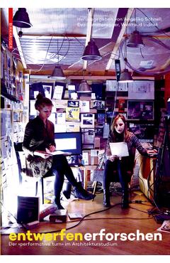 Coperta cărții 'Entwerfen Erforschen: Der Performative Turn Im Architekturstudium - Angelika Schnell'