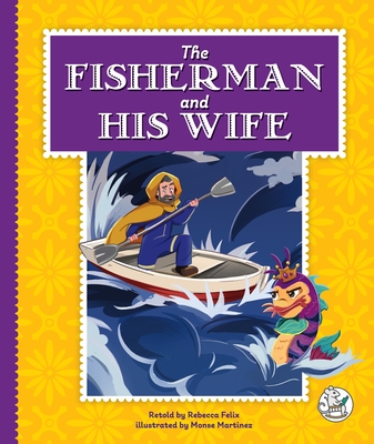 The Fisherman and His Wife - Rebecca Felix