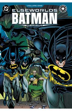 Coperta cărții 'Elseworlds: Batman Omnibus Vol. 1 - Doug Moench'