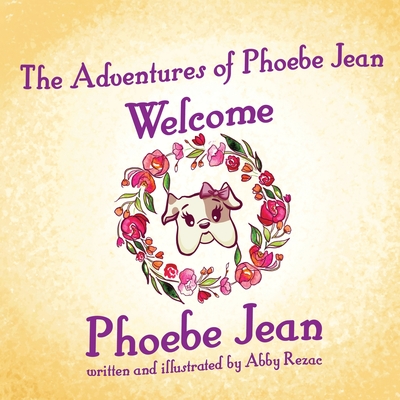 The Adventures of Phoebe Jean - Abby Rezac