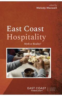 East Coast Hospitality: Myth or Reality? - Melody Maxwell