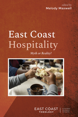 East Coast Hospitality: Myth or Reality? - Melody Maxwell
