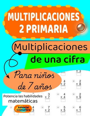 MULTIPLICACIONES 2 PRIMARIA para NIÑOS de 7 AÑOS: MULTIPLICACIONES de UNA CIFRA -