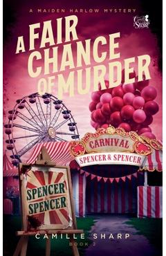 Coperta cărții 'A Fair Chance of Murder - Camille Sharp'