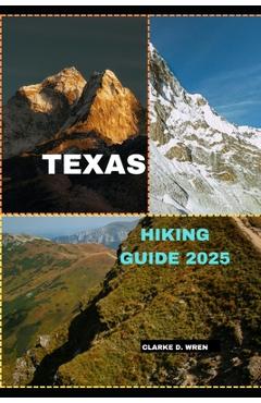 Poza produsului Texas Hiking Guide 2025 - Clarke D. Wren