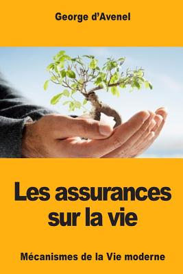 Les assurances sur la vie - Georges D'avenel