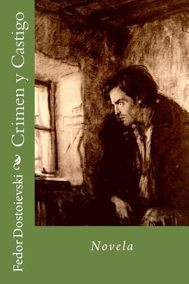 Crimen y Castigo: Novela - Martin Hernandez B.