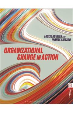 Poza produsului Organizational Change in Action - Louise Boulter