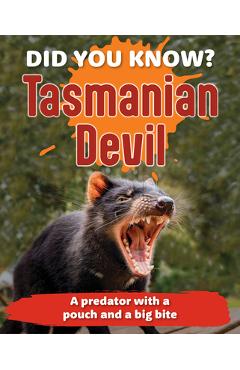 Coperta cărții 'Did You Know? Tasmanian Devil: A Predator with a Pouch and a Big Bite - New Holland Publishers'