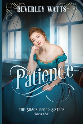 Patience (The Shackleford Sisters Book 5) - Beverley Watts