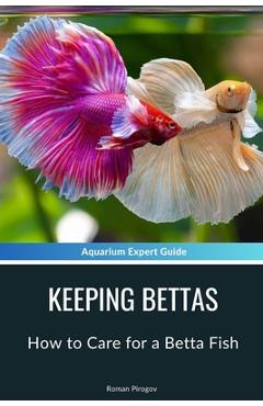 Poza produsului Keeping Bettas: How to Care for a Betta Fish - Roman Pirogov