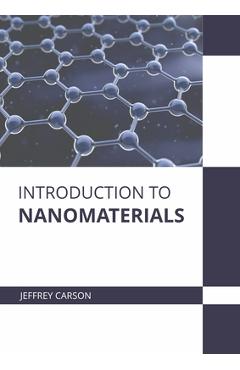 Coperta cărții 'Introduction to Nanomaterials - Jeffrey Carson'