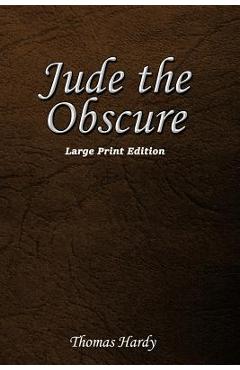Coperta cărții 'Jude the Obscure: Large Print Edition - Thomas Hardy'