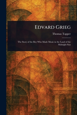 Edvard Grieg - Thomas Tapper