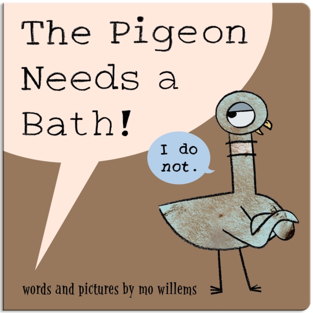 The Pigeon Needs a Bath! (Board Book) - Mo Willems