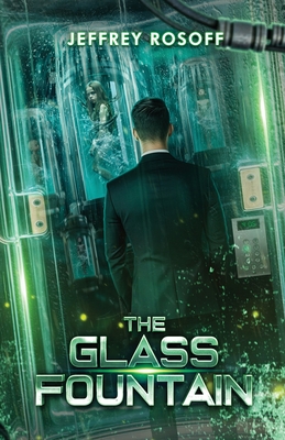 The Glass Fountain - Jeffrey Rosoff