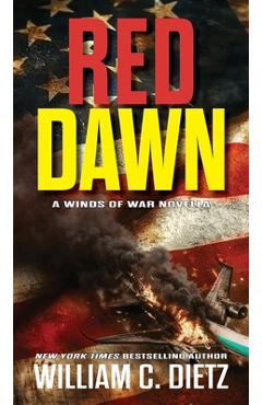 Coperta cărții 'Red Dawn: A Winds of War Novella - William C. Dietz'