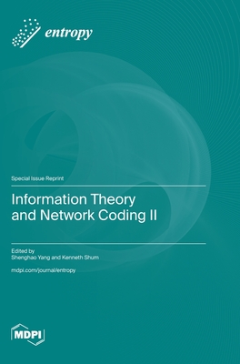Information Theory and Network Coding II - Shenghao Yang
