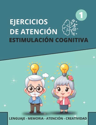 Ejercicios de Atención. Estimulación Cognitiva.: Juegos para ejercitar la MENTE y potenciar la MEMORIA con letra GRANDE Pasatiempos para personas mayo - Mentes Inquietas