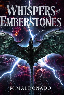 Coperta cărții 'Whispers of Emberstones - M. Maldonado'