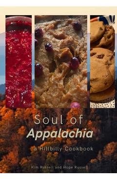 Coperta cărții 'Soul of Appalachia A Hillbilly Cookbook - Kimberley Russell'