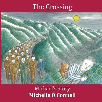 The Crossing - Michael's Story - Michelle O'connell