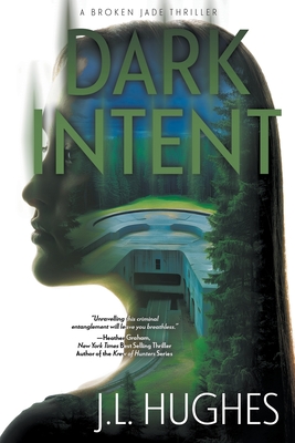 Coperta cărții 'Dark Intent: A Crime Thriller - J. L. Hughes'