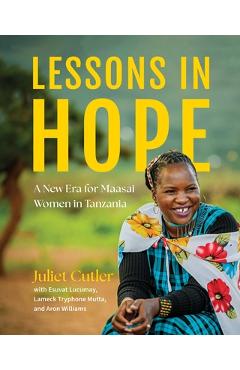 Coperta cărții 'Lessons in Hope: A New Era for Maasai Women in Tanzania - Juliet Cutler'