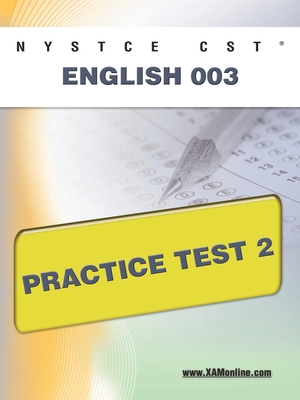 NYSTCE CST English 003 Practice Test 2 - Sharon A. Wynne