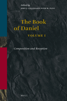 Book of Daniel, Volume 1 Composition and Reception - 