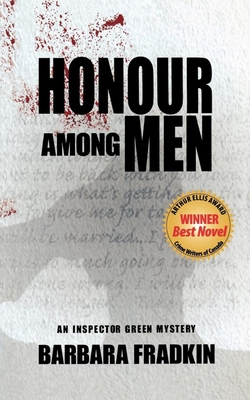 Honour Among Men: An Inspector Green Mystery - Barbara Fradkin