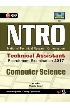 Coperta cărții 'NTRO National Technical Reasearch Organisation Technical Assistant Computer Science Recruitment Examination 2017 -'